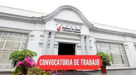 Conoce las nuevas ofertas laborales que viene solicitando el Minjus.