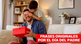 Frases originales para dedicar por el Día del Padre 2025.