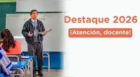 Conoce todo sobre el proceso Destaque 2026