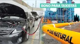 Taxistas recibirán bono de s/120 ante la escasez de gas natural Taxistas recibirán bono de s/120 ante la escasez de gas natural