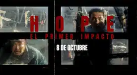 "Hope: el primer impacto" llega a cines de Perú "Hope: el primer impacto" llega a cines de Perú