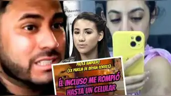 Expareja de Bryan Torres que lo DENUNCIÓ rompe su silencio por agresión a Samahara Lobatón: "Me dijo que yo tenía la culpa de todo"