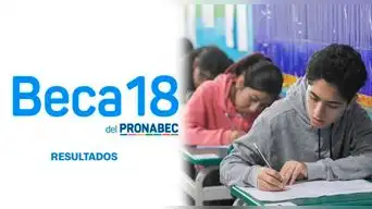 Beca 18 rompe el silencio por la lista de preseleccionados: ¿cuándo será publicada y qué pasó?