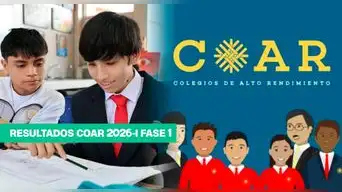 RESULTADOS COAR 2026 ya disponibles: conoce cómo ver si lograste aprobar la fase 1 del examen