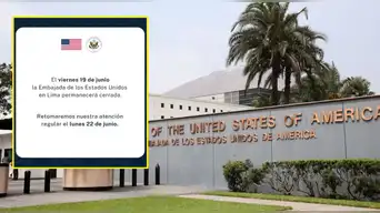 Embajada de EE. UU. anuncia el cierre total de sus instalaciones en Perú durante el 19 de junio por este motivo