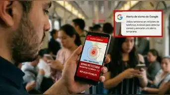 ALERTA de SISMO: ¿tu celular puede AVISARTE antes de un TEMBLOR? Así activas la función de GOOGLE