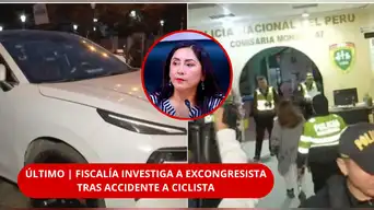 ÚLTIMO MINUTO | Fiscalía INVESTIGA a excongresista Kelly Portalatino tras ATROPELLO a ciclista: VÍCTIMA permanece INTERNADA
