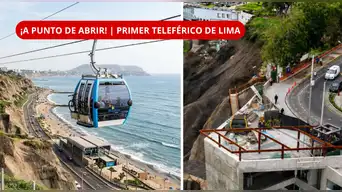 ¡A NADA DE INAUGURARSE! El primer teleférico de Lima ABRIRÍA en los próximos días | ¿CUÁNTO COSTARÁ VIAJAR y qué falta?