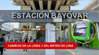 ¿CERRARÁN algunas ESTACIONES? Línea 1 del Metro de Lima anuncia sus HORARIOS de setiembre y ESTOS SON LOS CAMBIOS