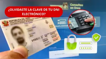 ¿OLVIDASTE EL PIN DE TU DNI ELECTRÓNICO? Reniec explica cómo cambiarlo GRATIS y qué necesitas para hacerlo | REVISA aquí