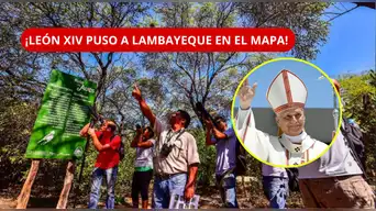 ¡LAMBAYEQUE EN LOS OJOS DEL MUNDO! | ¿La visita de León XIV puede IMPULSAR el turismo? Región pondrá en valor 204 atractivos | CONOCE el plan