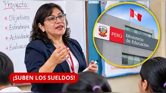 Minedu CONFIRMA aumento de sueldo para 11.667 docentes desde NOVIEMBRE de 2026: revisa AQUÍ los montos