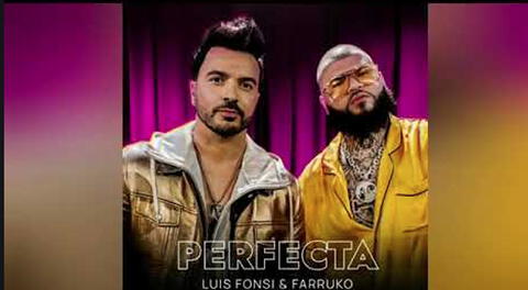 Luis Fonsi estrena canción en colaboración junto a Farruko ‘Perfecta’