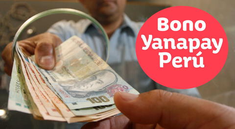 Bono Yanapay 350 soles se entregará al último grupo de beneficiarios a partir del 2 de diciembre.