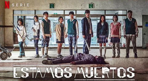 Estamos muertos es una de las series coreanas más populares de Netflix.