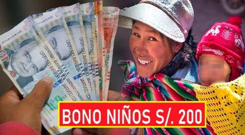 Bono Niños 200 soles, cronograma de pago mes de marzo 2022