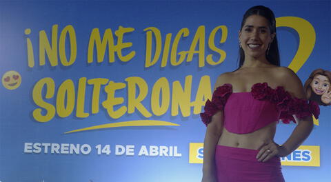 "No me digas solterona 2" es el mejor estreno nacional del 2022