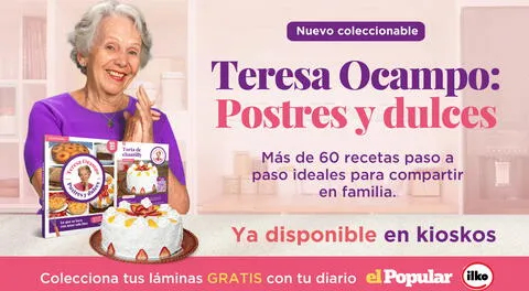 Obtén el coleccionable de Postres y Dulces de Teresa Ocampo, gratis gracias a tu diario el Popular.