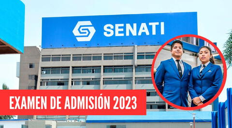 Conoce todo sobre el examen de admisión 2023 de Senati.