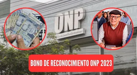Conoce los requisitos para obtener el Bono de Reconocimiento de la ONP 2023.