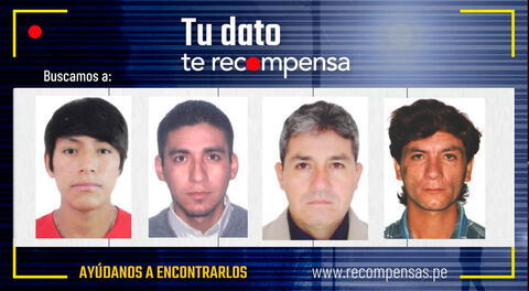 El Mininter viene ofreciendo una jugoza recompensa por información sobre el paradero de estos 4 presuntos criminales.