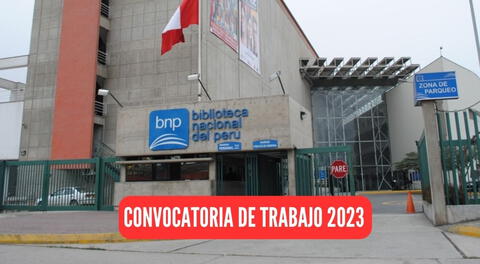 Conoce la convocatoria de trabajo de la Biblioteca Nacional del Perú.