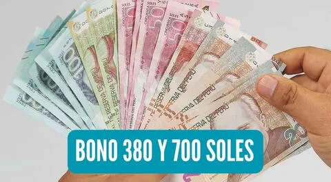 El Bono 380 y 700 soles serán entregados por el Ejecutivo en los próximos días.