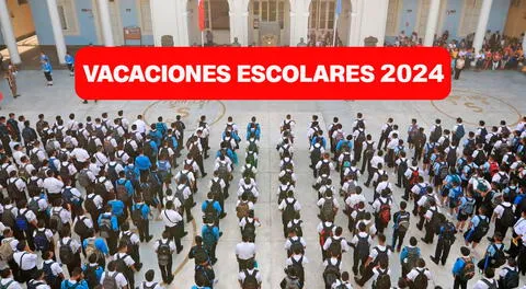 Vacaciones escolares en Perú 2024, mira las fechas confirmadas.