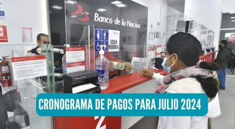 El Banco de la Nación anunció el cronograma de pago para sueldos y pensiones del sector público de julio.