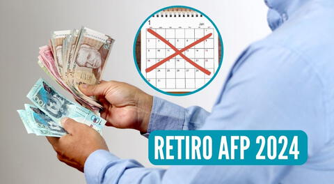 Estas son las fechas que no podrás presentar tu solicitud para acceder al desembolso de hasta S/20.600 de tu AFP.