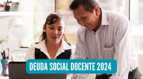 Los docentes del sector público podrán recibir el pago de la deuda social de hasta S/30.000, según el Minedu.