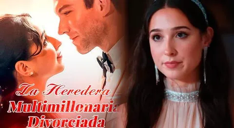 Todo sobre la serie 'La heredera multimillonaria divorciada'.