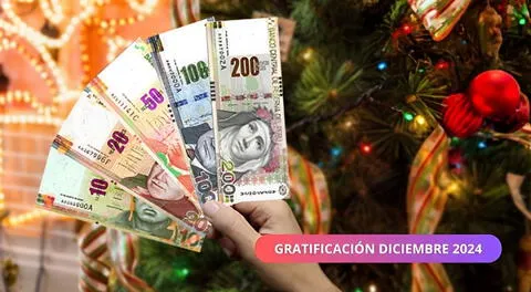 Gratificación Diciembre 2024: Conoce el monto exacto que te toca recibir.