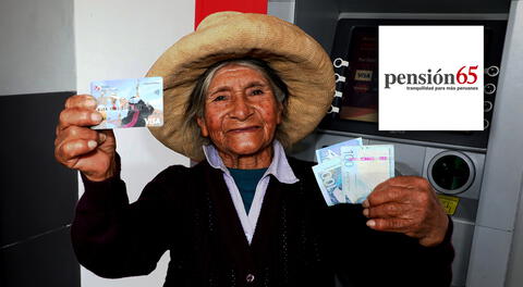 Conoce el cronograma oficial de pago de Pensión 65.