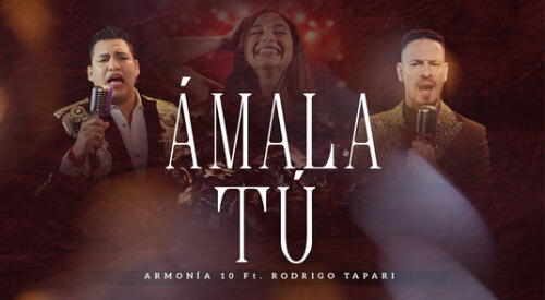 Armonía 10 lanza su tema "Ámala Tú" elpopular.pe