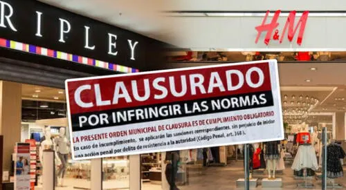 Conoce cuáles son las medidas tomadas contra tiendas de Ripley y H&M. elpopular.pe