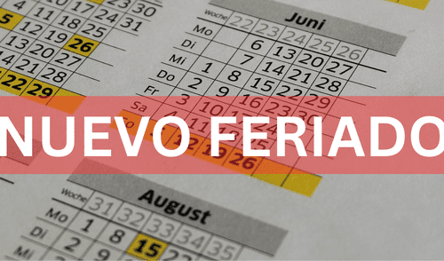 El Gobierno oficializa nuevo feriado en agosto y muchos ya planean escapadas. elpopular.pe