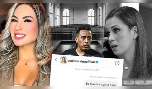 Melissa Klug SE RINDE ante Pamela López y revelan GIRO INESPERADO en JUICIO por chats con 'Aladino' elpopular.pe