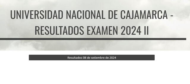 Examen de admisión UNC 2024: link y lista de ingresantes a la Universidad Nacional de Cajamarca