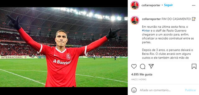 Periodista de Brasil indica que Paolo Guerrero dejó de ser jugador del Internacional Porto Alegre. | FUENTE: Instagram.   