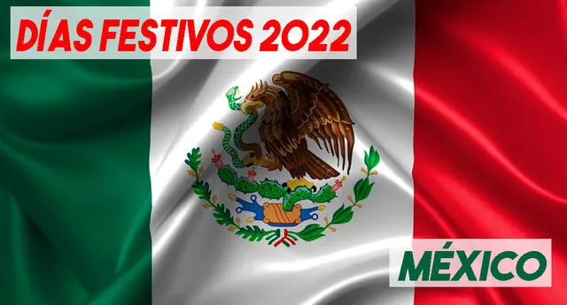 Conoce los feriados en México 2022.