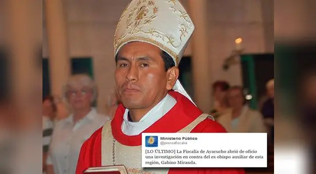 Gabino Miranda Melgarejo, ex obispo auxiliar a Ayacucho, será investigado por casos de pederastia