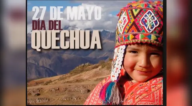 27 de Mayo Día del Quechua 27 de Mayo Día del Quechua