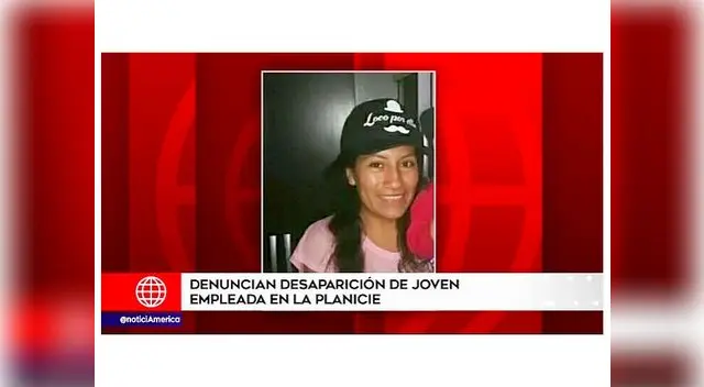 Empleada del hogar desaparecida en La Molina Empleada del hogar desaparecida en La Molina