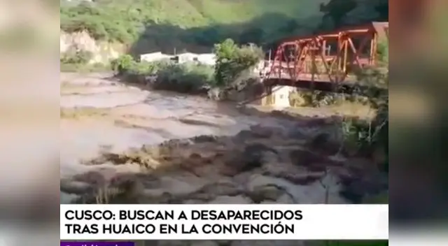Buscan desaparecidos tras huaico en La Convención en Cusco Buscan desaparecidos tras huaico en La Convención en Cusco
