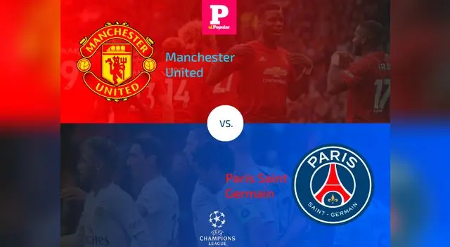 Sigue el partido entre Manchester United vs. PSG a través de El Popular