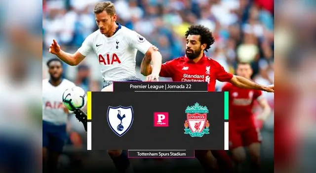 No te pierdas el gran partido entre Liverpool vs. Tottenham EN VIVO por Premier League No te pierdas el gran partido entre Liverpool vs. Tottenham EN VIVO por Premier League