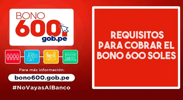 Conoce los requisitos para cobrar el bono 600 soles