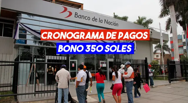 Cronograma de pagos del Bono 350 soles Cronograma de pagos del Bono 350 soles