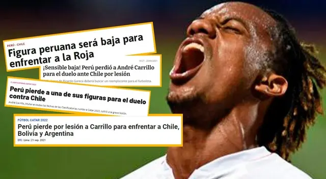 Selección peruana: prensa deportiva chilena resaltan baja de Carrillo para el Perú vs. Chile